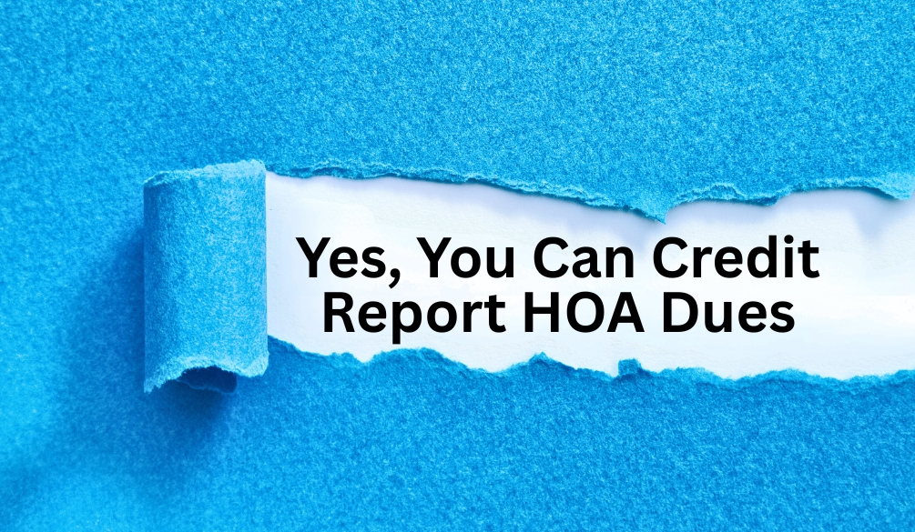 Can an HOA Report to the Credit Bureau? The Power of Account Accountability