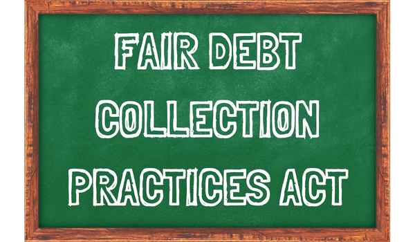 Why FDCPA Awareness Matters for HOA Boards